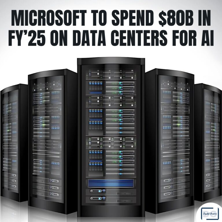 Microsoft to spend $80 billion in FY’25 on data centers for AI