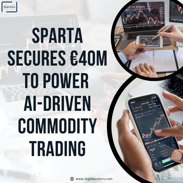 Sparta secures €40 million for AI-powered commodity trading